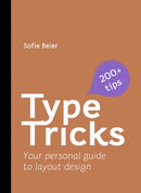 Type Tricks: Layout Design : Your Personal Guide to Layout Design-9789063696221