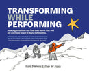 Transforming While Performing : Find your North Star and get everyone to act in days, not months-9789063696726