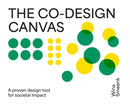 Co-Design Canvas : A proven design tool for societal impact-9789063696788