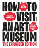 How to Visit an Art Museum : The Expanded Edition-9789063697273