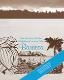 Baracoa : Cuna del cacao de Cuba / Birthplace of cacao in Cuba-9789077207239