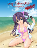 Sexy Anime Girls Uncensored Coloring Book for Grown-Ups 2-9789082750607
