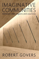 Imaginative Communities : Admired cities, regions and countries-9789082826500