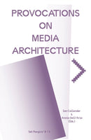 Provocations on Media Architecture-9789083318868