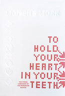 To Hold Your Heart in Your Teeth, Women''s Work