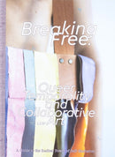 Breaking Free: Queer Temporality and Collaborative Art : A Guide to the Radical Power of Self-Exclusion-9789083449838