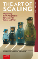 The Art of Scaling : Organising Swift Adaptation to Cope with Crises and War-9789087284763