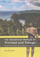 The Indigenous Peoples of Trinidad and Tobago from the first settlers until today-9789088903533