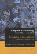 European Archaeology: Identities & Migrations : Archeologie europeenne: Identites & Migrations-9789088905209