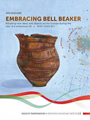 Embracing Bell Beaker : Adopting new Ideas and Objects across Europe during the later 3rd Millennium BC (c. 2600-2000 BC)-9789088907555