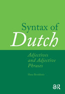 Syntax of Dutch: Adjectives and Adjective Phrases-9789089645494