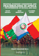 Regional Economic Communities and Peacebuilding in Africa : The Experiences of ECOWAS and IGAD-9789171067982