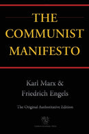 The Communist Manifesto (Chiron Academic Press - The Original Authoritative Edition)-9789176372227