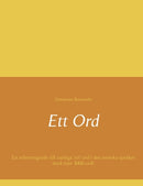 Ett Ord : En referensguide till vanliga 'ett' ord i det svenska spraket med over 3000 ord!-9789178519972