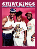 Shirt Kings : Pioneers of Hip Hop Fashion-9789188369789