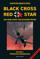 Black Cross Red Star -- Air War Over the Eastern Front, Volume 1: Barbarossa-9789188441683