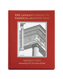 The Layman's Guide to Classical Architecture