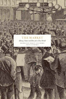 The Market : Money, States and Ideas for a Free World-9789189882355