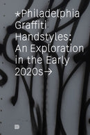 Philadelphia Graffiti Handstyles