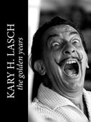 Kary H. Lasch : The Golden Years-9789198519037