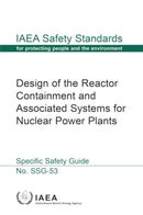 Design of the Reactor Containment and Associated Systems for Nuclear Power Plants-9789201028198