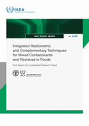Integrated Radiometric and Complementary Techniques for Mixed Contaminants and Residues in Foods