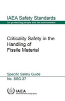Criticality Safety in the Handling of Fissile Material-9789201400109