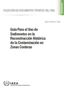 Guia Para El Uso De Sedimentos En La Reconstruccion Historica De La Contaminacion En Zonas Costeras-9789203337212