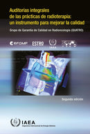 Auditorías Integrales De Las Prácticas De Radioterapia: Un Instrumento Para Mejorar La Calidad