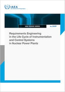 Requirements Engineering in the Life Cycle of Instrumentation and Control Systems in Nuclear Power Plants