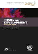 Trade and development report 2021 : from recovery to resilience, the development dimension-9789211130270