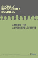 Socially Responsible Business : A Model for a Sustainable Future-9789211207576