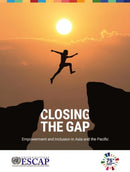 Closing the Gap : Empowerment and Inclusion in Asia and the Pacific-9789211207880