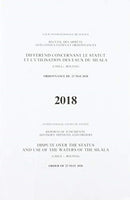 Reports of Judgments, Advisory Opinions and Orders : Dispute Over the Status and Use of the Waters of the Silala (Chile V. Bolivia) Order of 23 May 2018-9789211573381
