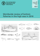 Worldwide review of bottom fisheries in the high seas in 2016-9789251321836