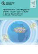 Assessment of the integration of fisheries and aquaculture in policy development : framework and application in Africa-9789251327609