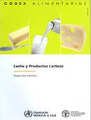 Leche y Productos Lacteos, Comision FAO/OMS del Codex Alimentarius - Segunda edicion.-9789253067862