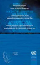 International Bunkers Convention: [multilingual edition of the International Convention on Civil Liability for Bunker Oil Pollution Damage 2001]-9789280100327