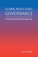 Global Multi-Level Governance : European and East Asian Leadership-9789280811391