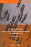 The Position of Aliens in Relation to the European Convention on Human Rights