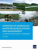 Overview of Mongolia's Water Resources System and Management : A Country Water Security Assessment-9789292622855