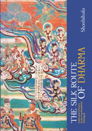 The Silk Route of Dharma