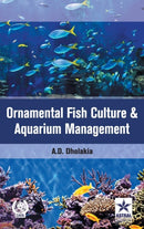 Ornamental Fish Culture and Aquarium Management-9789351241324