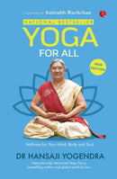 Yoga for All : Discovering the True Essence of Yoga-9789353040857