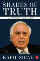 SHADES OF TRUTH : A Journey Derailed-9789353046019