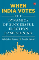 When India Votes : The Dynamics of Successful Election Campaigning-9789353333805