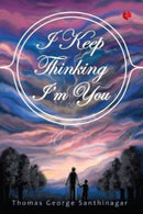 I Keep Thinking I''m You