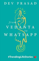 FROM VEDANTA TO WHATSAPP