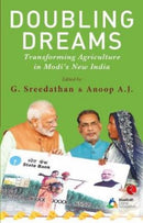 Doubling Dreams; Transforming Agriculture in Modi''s New India