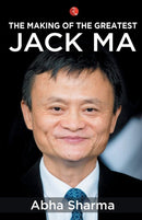 The Making of the Greatest : Jack Ma-9789353336363